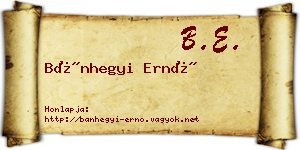 Bánhegyi Ernő névjegykártya